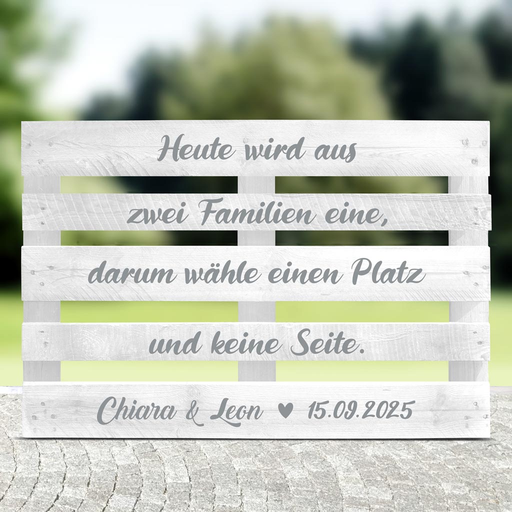 weisseeuropalettemitsilbernemtextheutewirdauszweifamilieneinedarumwaehleeinenplatzundkeineseitepersonalisiertmitvornamenunddatum