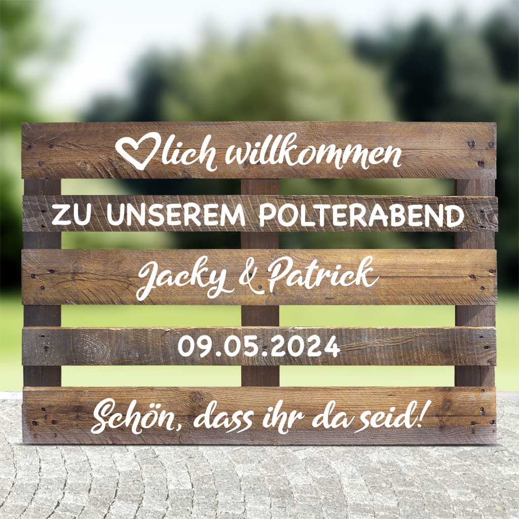 braune Palette mit weisser Schrift für Hochzeitspaare mit Text - Polterabend